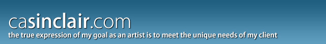 C. A. Sinclair: The true expression of my goal as an artist is to meet the unique needs of my client.